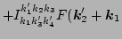 $\displaystyle + I^{k_1' k_2 k_3 }_{k_1 k_3' k_4'} F(\vec k_2'+\vec k_1$