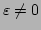 $ \varepsilon \neq 0$