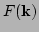 $ F({\bf k})$