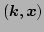 $ (\vec{k},\vec{x})$