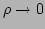 $ \rho\to 0$