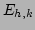 $E_{h,k}$