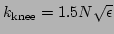 $ k_{\mathrm{knee}}= 1.5 N \sqrt{\epsilon}$