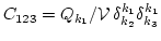$C_{123} = Q_{k_1}/{\cal V}
  \delta^{k_1}_{k_2} \delta^{k_1}_{k_3}$