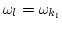 $\omega_l=\omega_{k_l}$