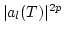 $\vert a_l(T)\vert^{2 p}$