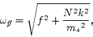 \begin{displaymath}
\omega_{\vec p}=\sqrt{ f ^2+\frac{N^2 k^2 }{{m_*}^2}},
\end{displaymath}