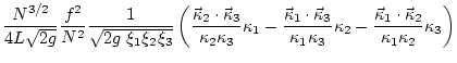 $\displaystyle \frac{N^{3/2}}{4 L\sqrt{ 2 g}}
\frac{f^2}{N^2} \frac{1}{\sqrt{ 2 ...
...\frac{{\vec \kappa}_1\cdot{\vec \kappa}_2}{\kappa_1 \kappa_2}{\kappa_3} \right)$