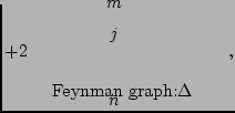 $\displaystyle +2 \hspace{.5cm}
\parbox{35mm} {
\begin{fmffile}{n13}
\begin{fmfg...
...\fmf{dashes_arrow, right=.7, label= $n$}{v1,v2}
\end{fmfgraph*}\end{fmffile}} ,$