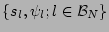 $\{s_l,
\psi_l; l \in {\cal B}_N \}$