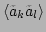 $\displaystyle \langle
\tilde{a}_k\tilde{a}_l\rangle$