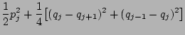 $\displaystyle \frac{1}{2}p_j^2+\frac{1}{4}\big[(q_j-q_{j+1})^2+(q_{j-1}-q_j)^2\big]$