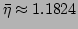 $ \bar{\eta}\approx1.1824$