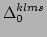 $\displaystyle \Delta ^{klms}_{0}$