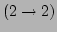 $ (2\rightarrow 2)$