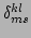 $ \delta^{kl}_{ms}$