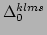 $ \Delta ^{klms}_0$