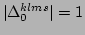 $ \vert\Delta ^{klms}_{0}\vert=1$