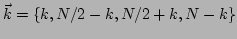 $ \vec{k}=\{k,N/2-k,N/2+k,N-k\}$