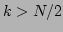 $ k>N/2$