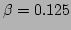 $ \beta =0.125$