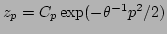$ z_p=C_p\exp(-{\theta }^{-1}p^2/2)$