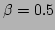 $ \beta =0.5$