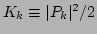 $ K_k\equiv\vert P_k\vert^2/2$