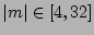 $\vert m\vert \in [4,32]$
