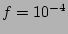 $f=10^{-4}$