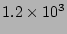 $1.2 \times 10^3$