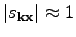 $ \vert s_{\textbf{k}\textbf{x}}\vert\approx 1$
