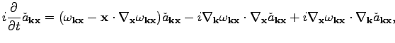 $\displaystyle i\frac{\partial}{\partial t}{\check{a}_{\textbf{k}\textbf{x}}}=(\...
... _{\textbf{k}\textbf{x}}\cdot\nabla_\textbf{k}\check{a}_{\textbf{k}\textbf{x}},$