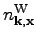 $ {n}^{\rm W}_{\textbf{k},\textbf{x}}$