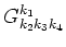 $G^{k_1}_{k_2 k_3 k_4}$