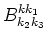 $\displaystyle B^{k k_1}_{k_2 k_3}$
