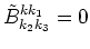 $\tilde B^{k k_1}_{k_2 k_3} = 0$