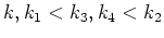 $\displaystyle k, k_1 < k_3, k_4 < k_2$