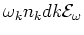 $\displaystyle \omega_k n_k dk\cr
\cal E_{\omega}$