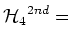 $\displaystyle {\mbox{$\cal H$}_4}^{2nd} =$