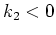 $k_2 < 0$