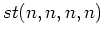 $st(n,n,n,n)$