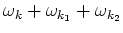 $\displaystyle \omega_{k} + \omega_{k_1} + \omega_{k_2}$