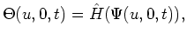 $\displaystyle \Theta(u,0,t) = \hat H(\Psi(u,0,t)), \cr$