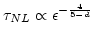 $\tau_{NL}\propto \epsilon^{-\frac{4}{5-d}}$