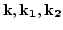 $ {\bf k}, {\bf k_1}, {\bf
k_2}$
