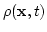 $\rho({\bf x},t)$