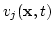 $\displaystyle v_j({\bf x},t)$
