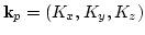${\bf k}_p = (K_x,K_y,K_z)$