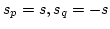 $s_p=s,s_q=-s$